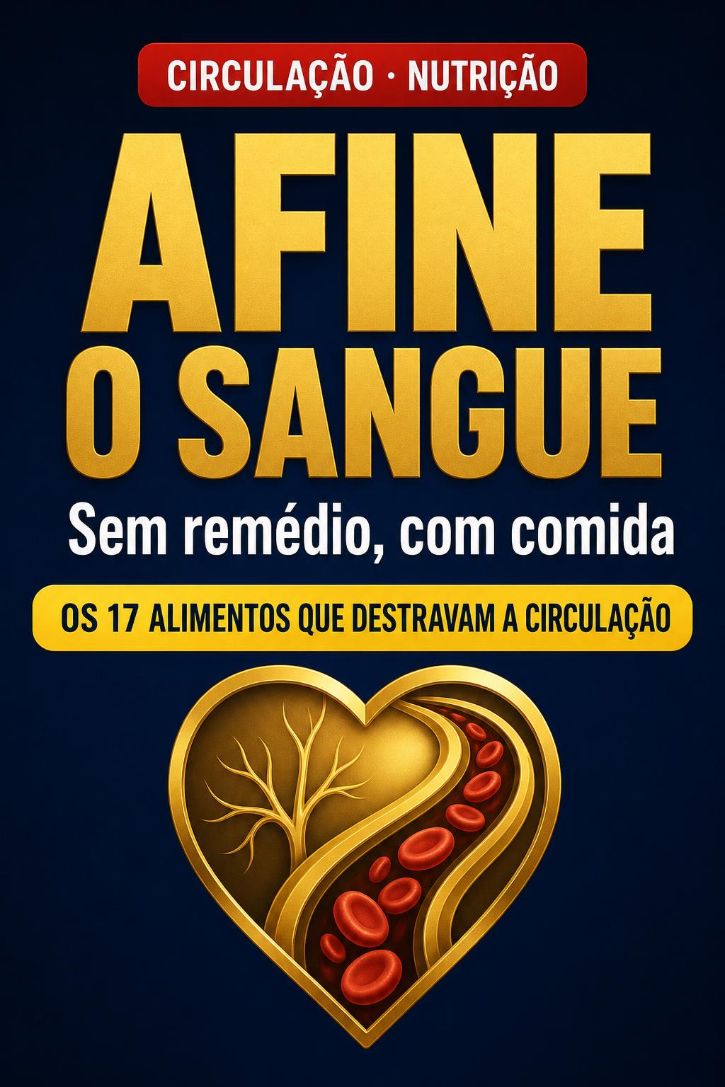 Capa: Alimentos que Afinam o Sangue e Melhoram a Circulação