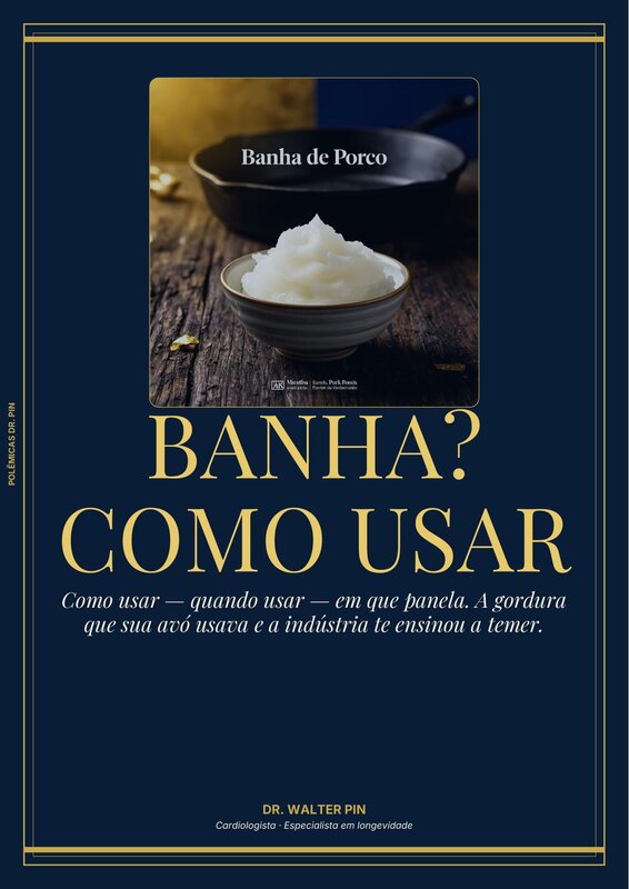 Capa: BANHA? COMO USAR — A gordura que sua avó usava e a indústria te ensinou a temer