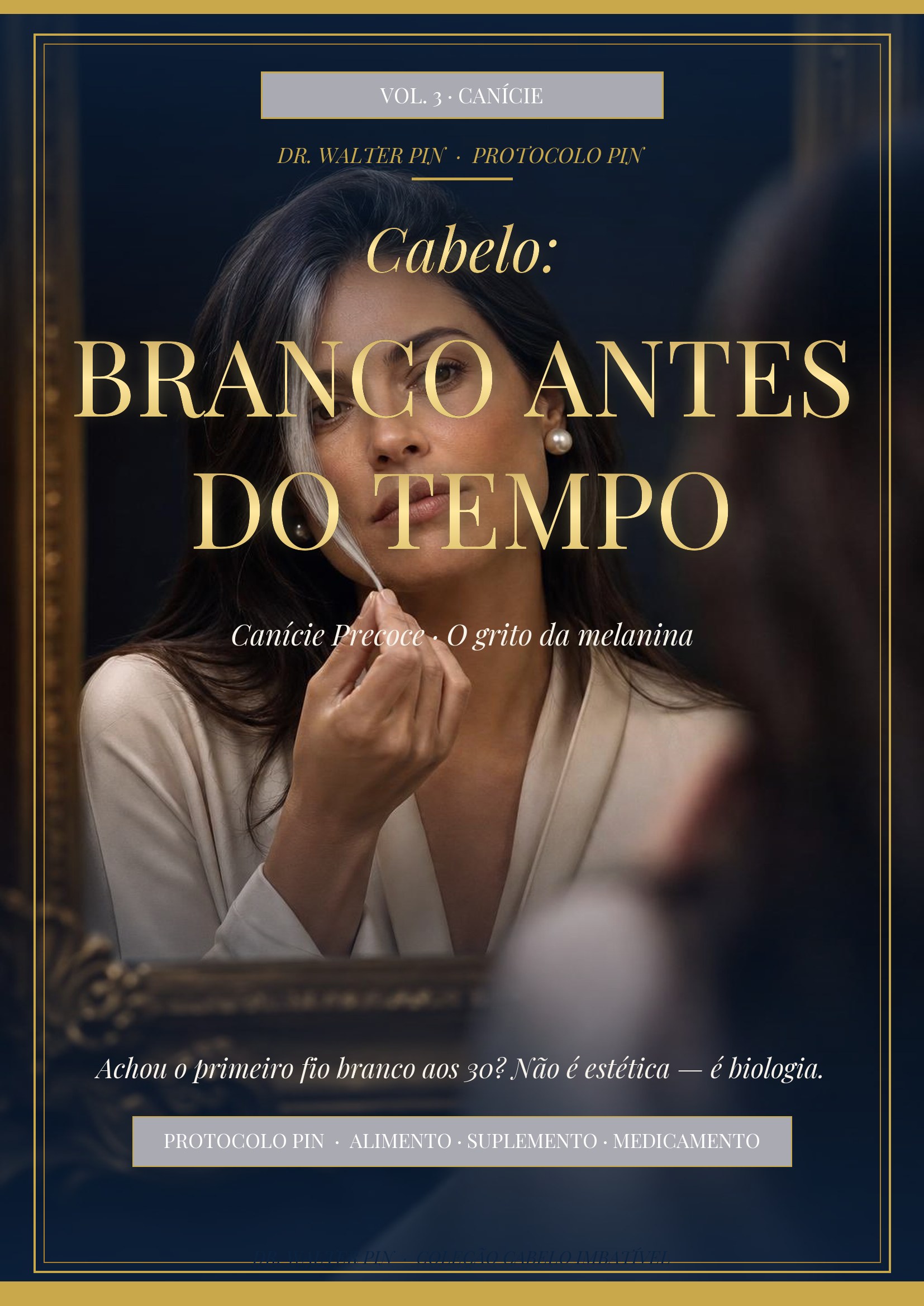 Capa — Cabelo: Branco Antes do Tempo — Vol 3