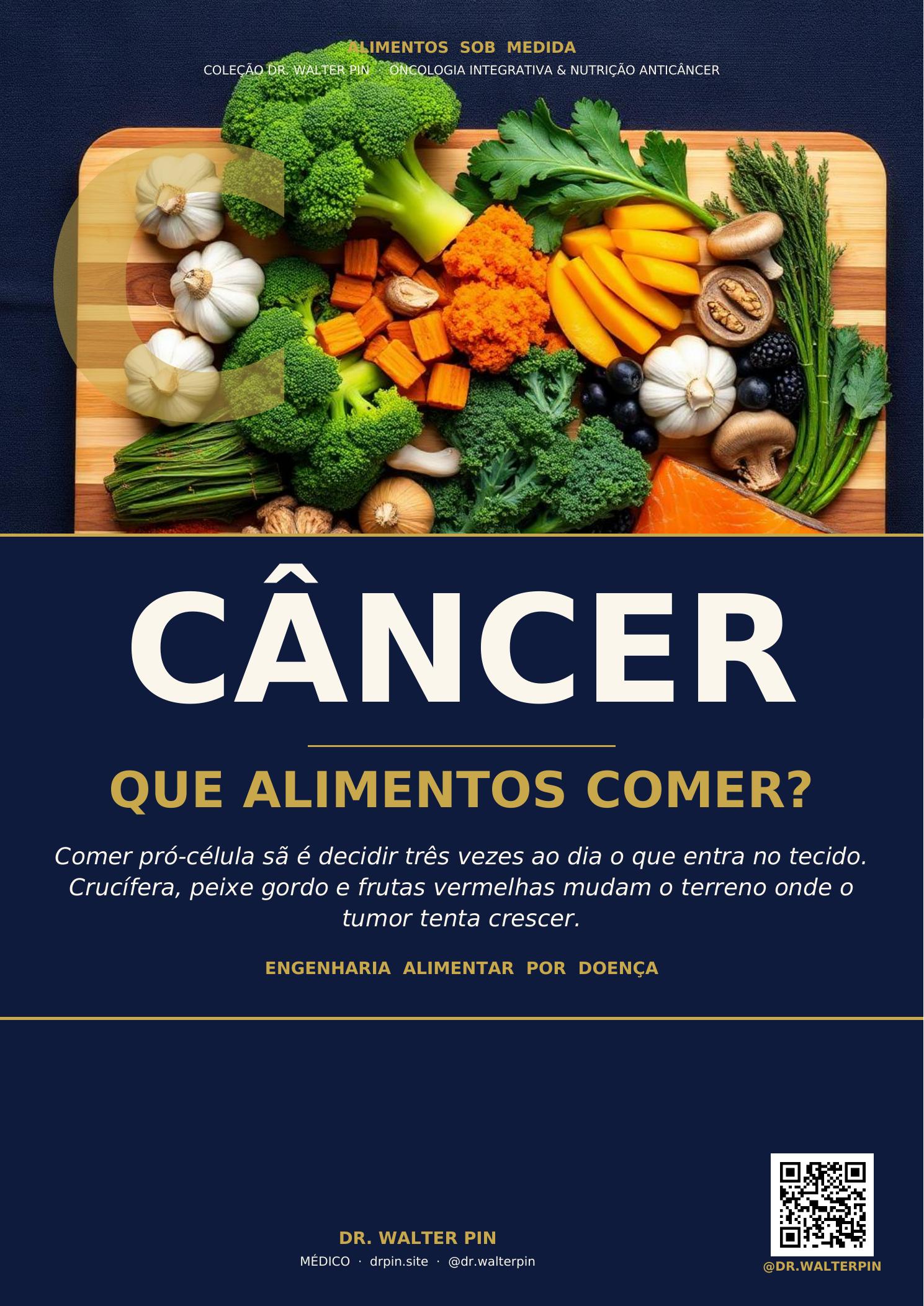 Capa — Câncer, Que Alimentos Comer? — Alimentos Sob Medida Vol.07