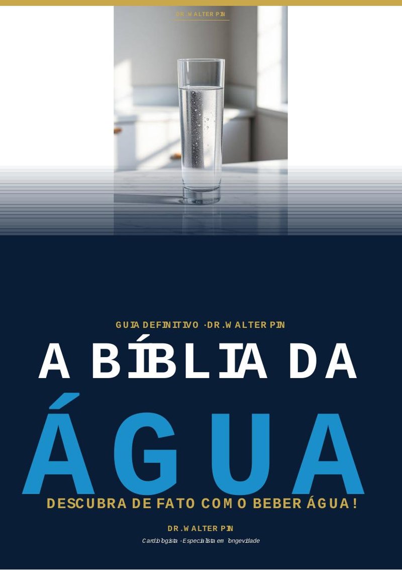 Capa: A Bíblia da Água — Descubra de Fato Como Beber Água