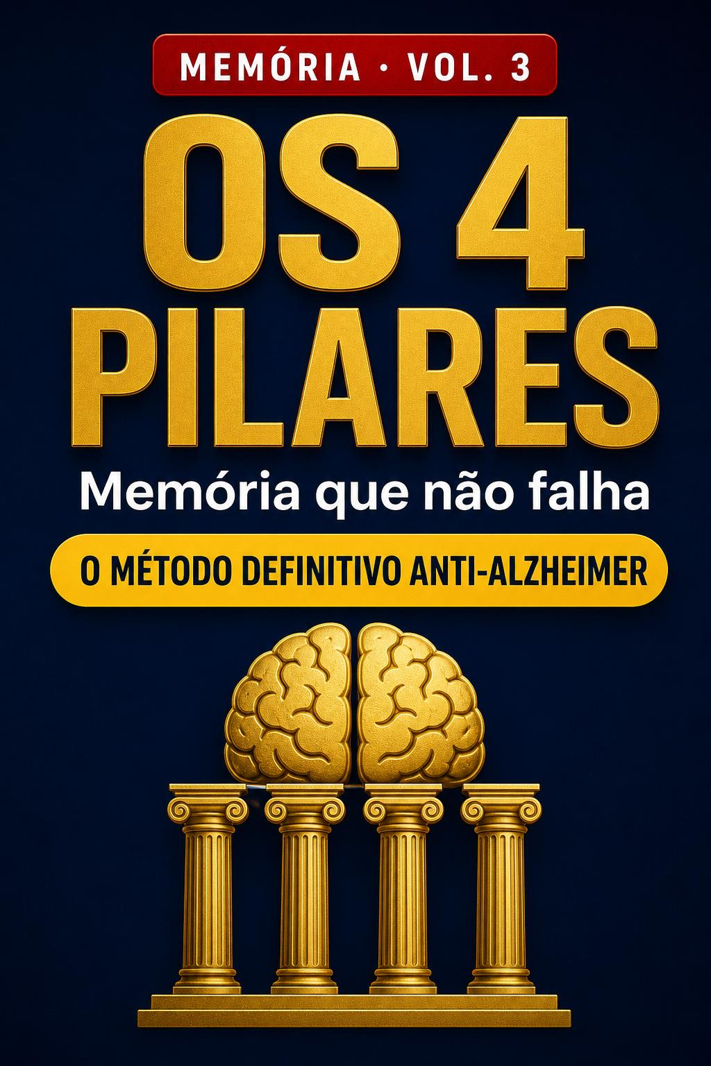 Capa — Como Melhorar a Sua Memória — Vol. 3: Os 4 Pilares