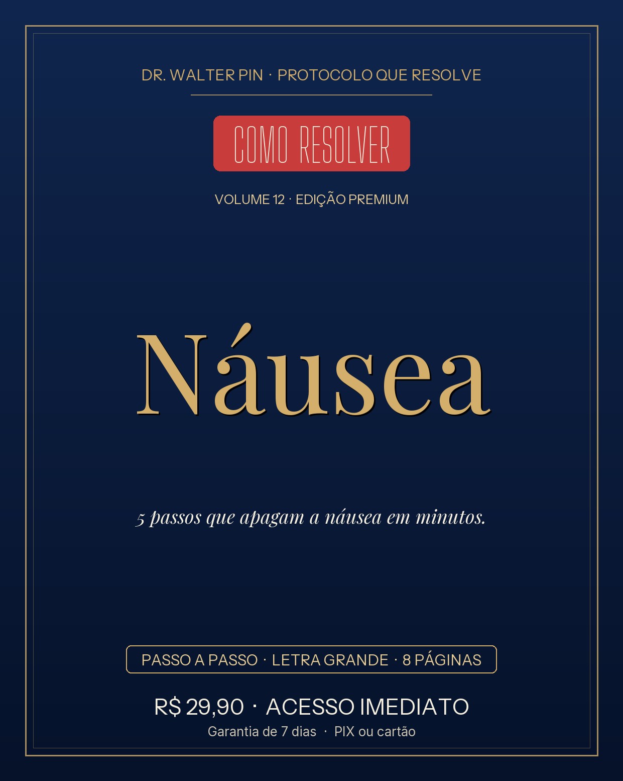 Capa: Náusea — Como Resolver (Protocolo PIN)