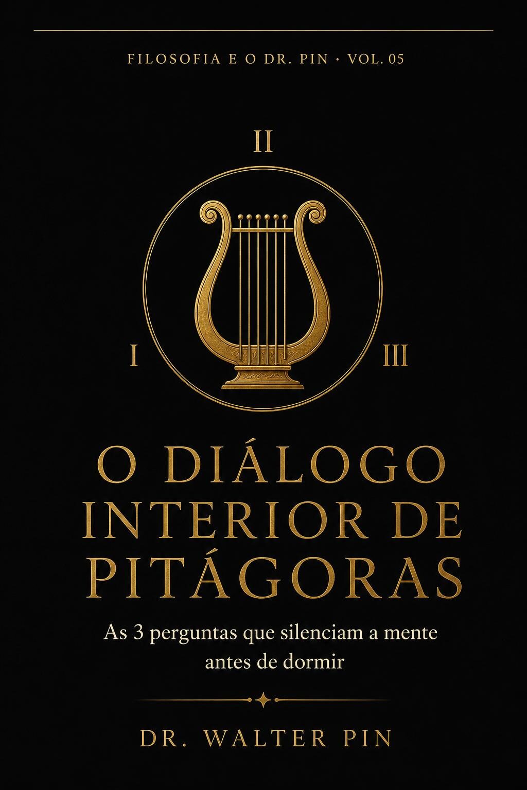 Capa — O DIÁLOGO INTERIOR DE PITÁGORAS — as 3 perguntas que silenciam a mente antes de dormir
