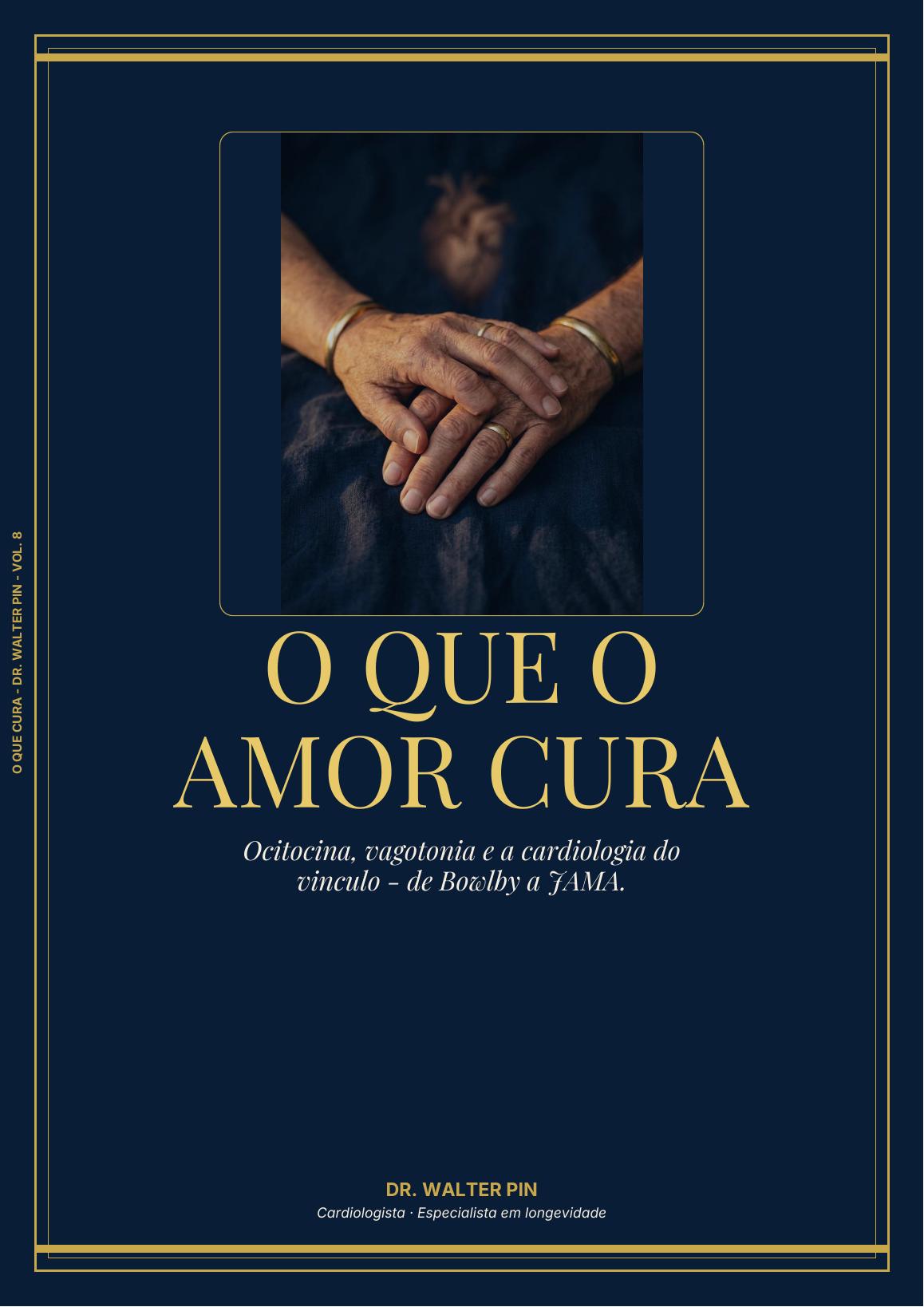 Capa: O Que o Amor Cura — Vol. 8 da Série 'O Que Cura'