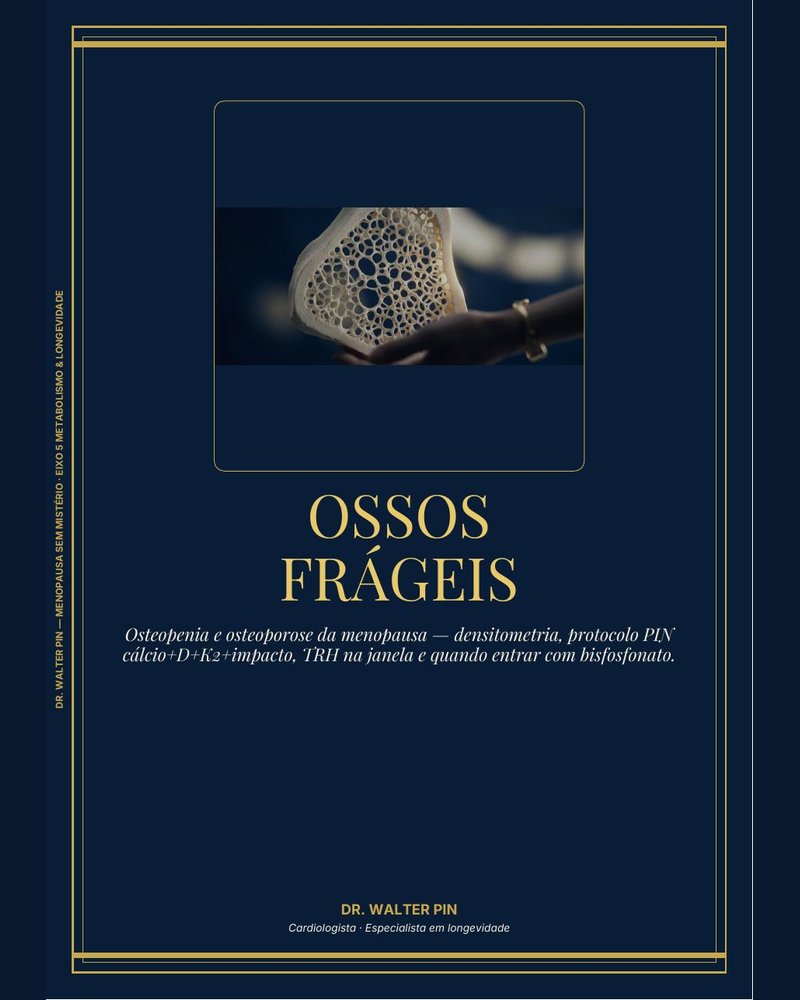 Capa: Ossos Frágeis — Osteopenia & Osteoporose da Menopausa