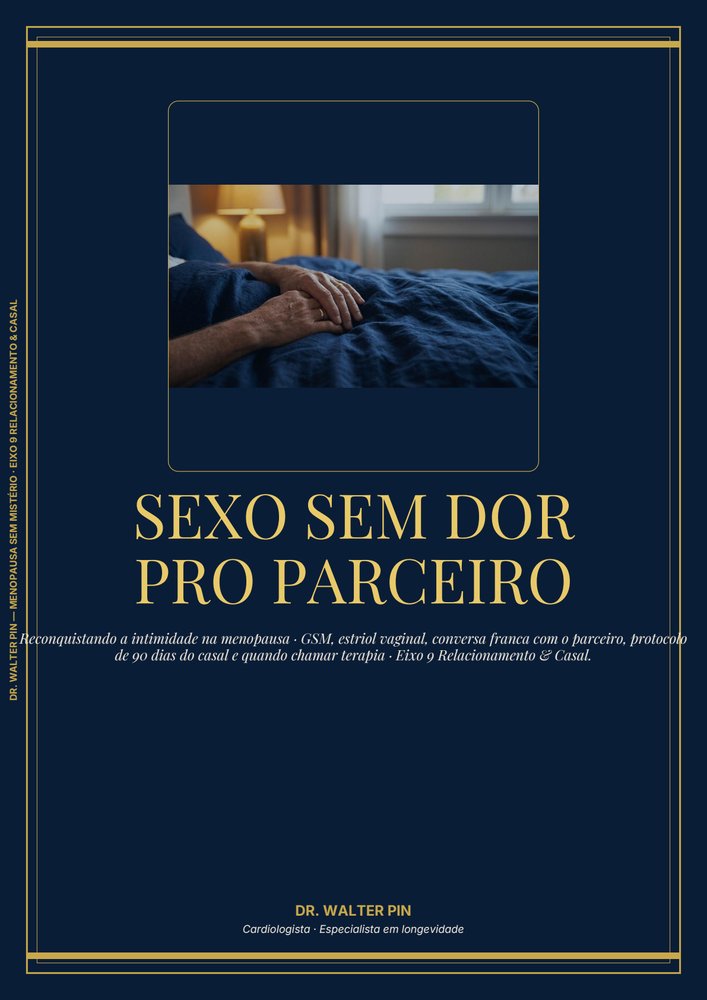 Capa: Sexo Sem Dor pro Parceiro — Reconquistando a Intimidade na Menopausa