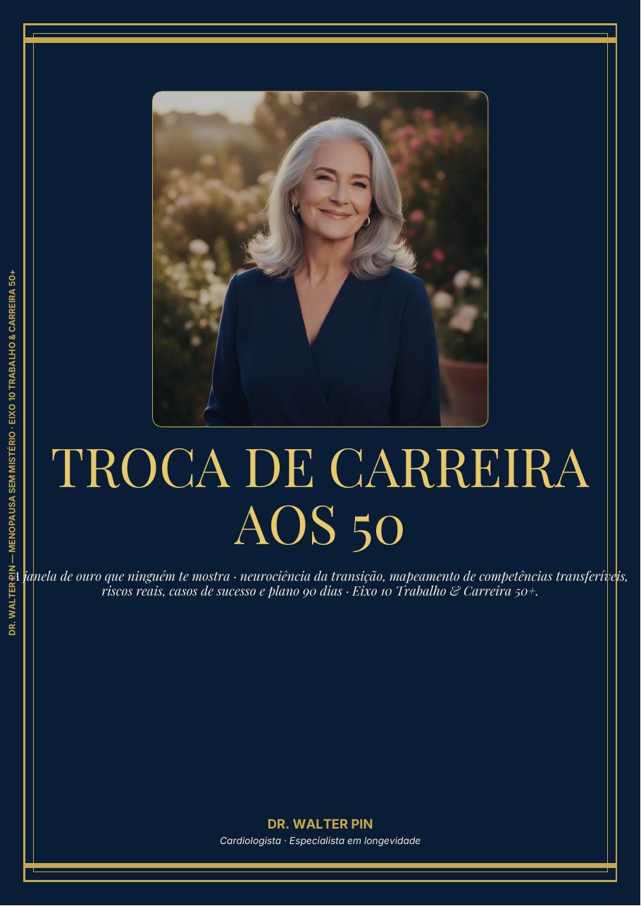 Capa: Troca de Carreira aos 50 — Reinventar Sem Quebrar