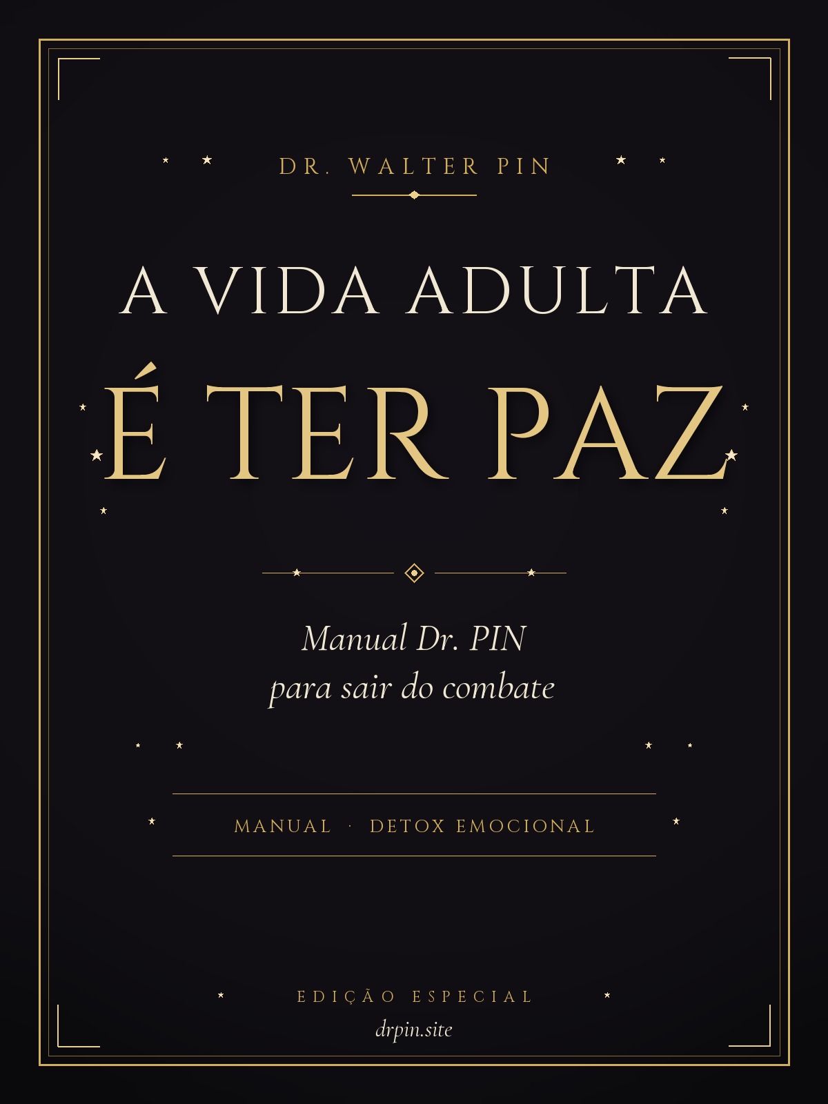 Capa — A Vida Adulta é Sobre Ter Paz — Manual Dr. PIN